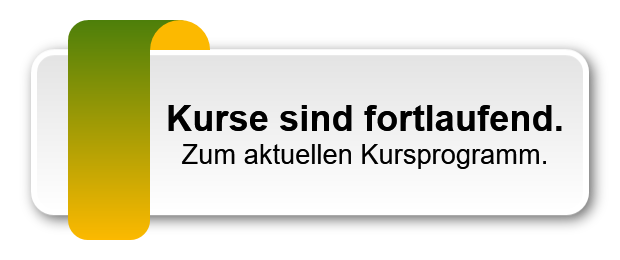 Kurse sind fortlaufend.